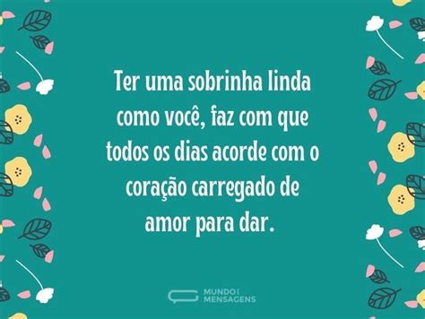 a sobrinha gostosa|53 mensagens para sobrinha que expressam amor e carinho